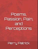 Poems, Passion, Pain, and Perceptions 