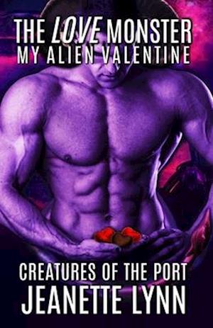 The LOVE Monster: My Alien Valentine