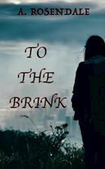 To the Brink: On the Brink Book 2 