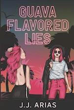 Guava Flavored Lies: A Lesbian Romance 