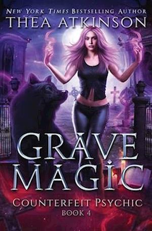 Grave Magic: dark urban fantasy