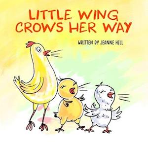 Little Wing Crows Her Way