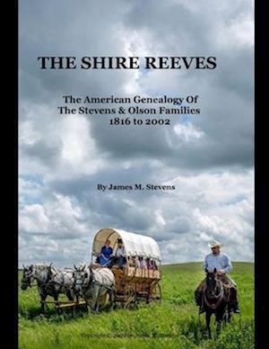 The Shire Reeves: An American Genealogy