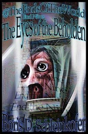 End Nine: The Eyes of the Beholden