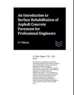 An Introduction to Surface Rehabilitation of Asphalt Concrete Pavement for ProfessionalEngineers 