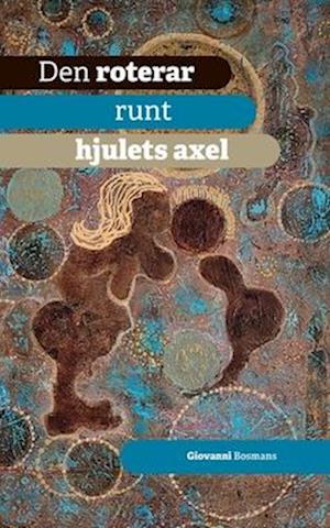 Den roterar runt hjulets axel