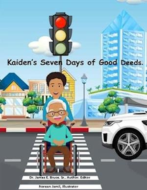 Kaiden's Seven Days of Good Deeds.