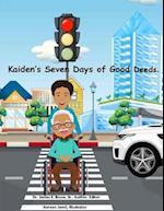 Kaiden's Seven Days of Good Deeds. 