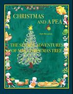 Christmas and a Pea from the series The Secret Adventures of Mrs. Christmas Tree 