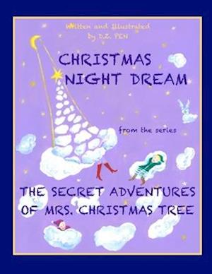 Christmas Night Dream from the series The Secret Adventures of Mrs. Christmas Tree