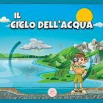 Il Ciclo dell'Acqua Spiegato ai Bambini