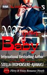 Not Your Baby: A BWWM Sweet & Steamy Romance 