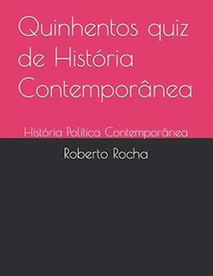 Quinhentos quiz de História Contemporânea