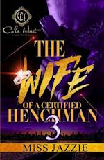 The Wife Of A Certified Henchman 3: The Finale 