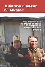 The Germanians The Power of Three The Serpent of Sachsenhausen Book: 2 