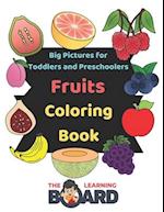 Fruits Coloring Book with Big Pictures: Suitable for 1 Year old, Toddlers and Preschoolers 