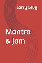 Mantra & Jam 