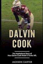 Dalvin Cook: The Inspirational Story of How Dalvin Cook Made It To The NFL 