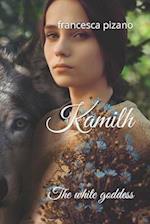 Kamilh: The white goddess 