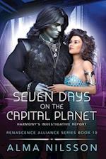 Seven Days on the Capital Planet : Harmony's Investigative Report 