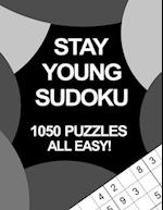 Stay Young Sudoku: 1050 Puzzles, All Easy 