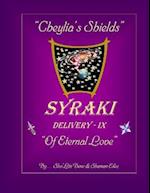 "Cheylia's Shields": DELIVERY - IX, "Of Eternal Love" 