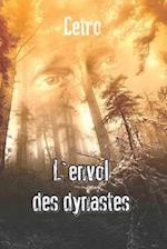 L'envol des dynastes