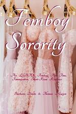 Femboy Sorority: An LGBTQ+, Femboy, First Time, Feminization, Short-Read Romance 