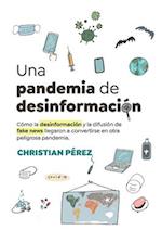 Una pandemia de desinformación