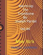 Warm-Up For Trombone By Joseph Pardal Vol.44