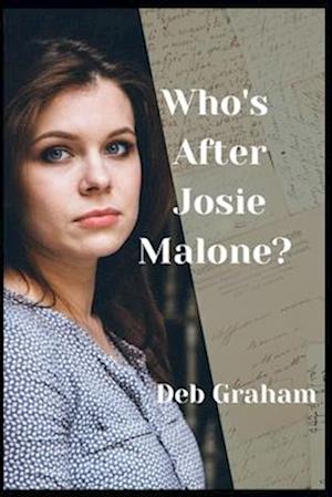 Who's After Josie Malone?