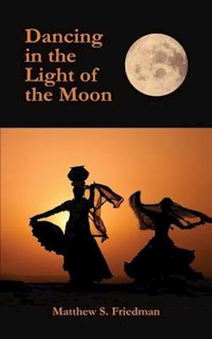 Dancing in the Light of the Moon