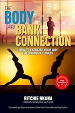 The Body and Bank Connection: How to Exercise Your Way to Financial Fitness 