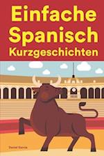 Einfache Spanisch Kurzgeschichten