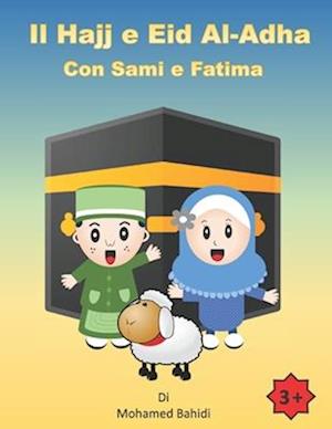 Il Hajj e Eid Al-Adha Con Sami e Fatima