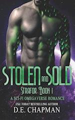 Stolen and Sold: A Dark Sci-Fi Omegaverse Novella 