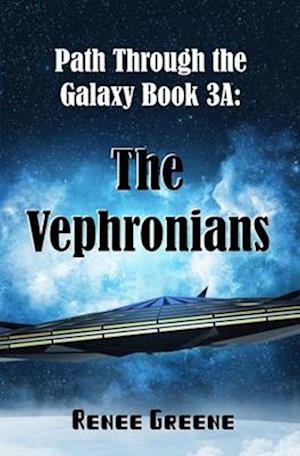 The Vephronians: Book 3A