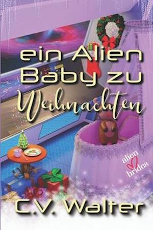 Ein Alien Baby zu Weihnachten