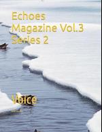 Echoes Magazine Vol.3 Series 2: Voice 