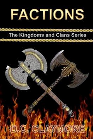 Factions: The Kingdoms and Clans Series