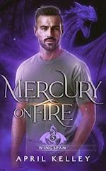 Mercury on Fire: A Dragon Shifter Vampire MM Romance 