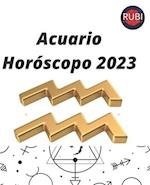 Acuario. Horóscopo 2023