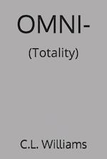 OMNI-: (Totality) 