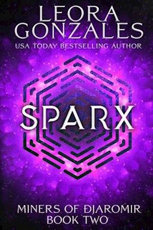 Miners of Djaromir: Sparx