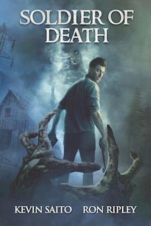 Soldier of Death: Supernatural Suspense with Scary & Horrifying Monsters