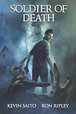 Soldier of Death: Supernatural Suspense with Scary & Horrifying Monsters 