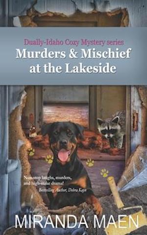 Murders & Mischief at the Lakeside: Dually-Idaho Cozy Mystery series