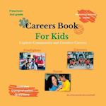 Career Book For Kids: Explore Community and Creative Careers 