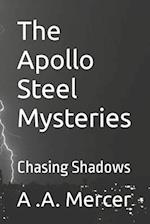 The Apollo Steel Mysteries : Chasing Shadows 