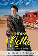 Finding Nellie: Mail Order Brides of Fort Regent 